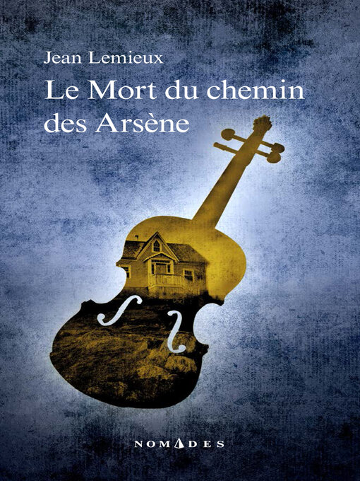Title details for Mort du chemin des Arsène by Jean Lemieux - Available